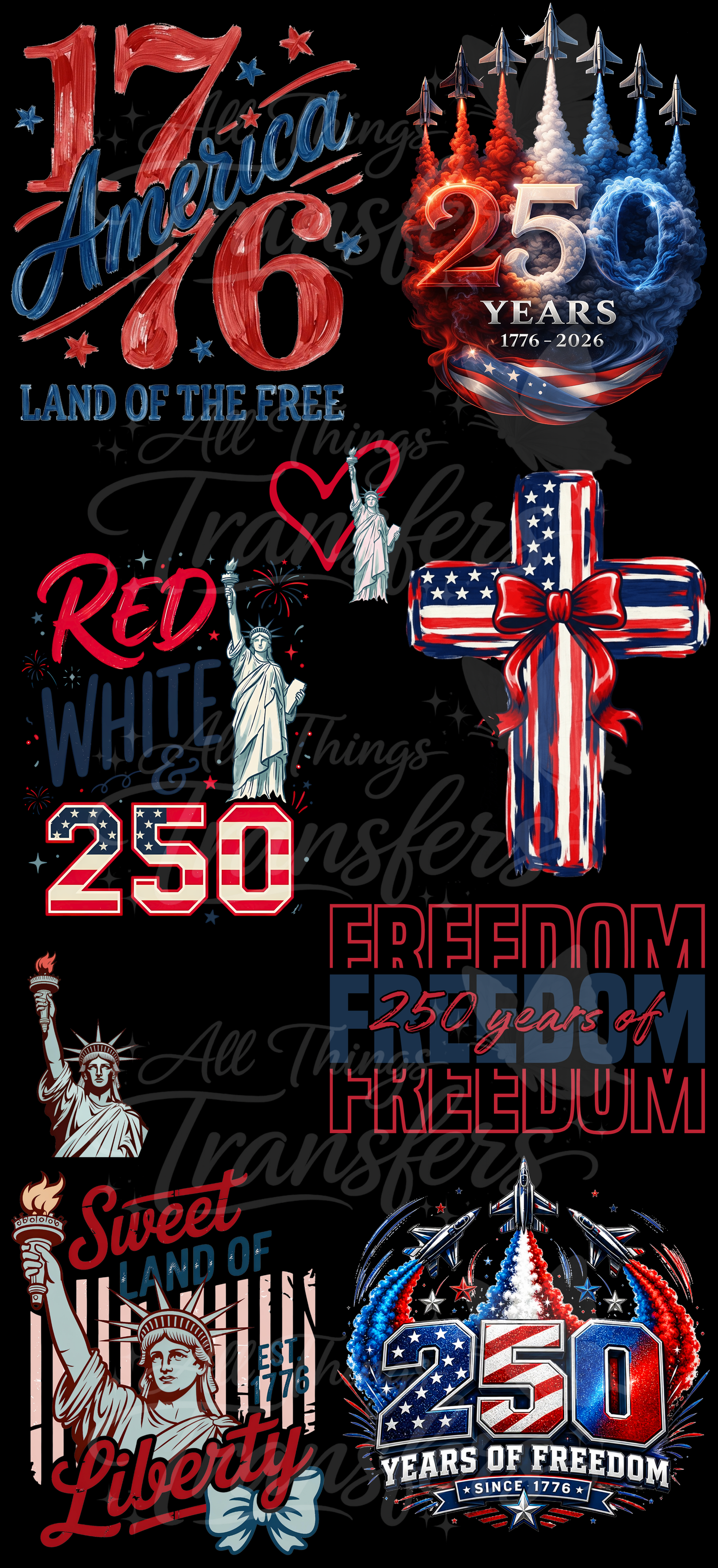 America 250 Freedom Collection 48-inch premade gang sheet featuring Statue of Liberty artwork, patriotic cross, military jets, freedom graphics, America 1776-2026 designs, and ready-to-press DTF transfers.